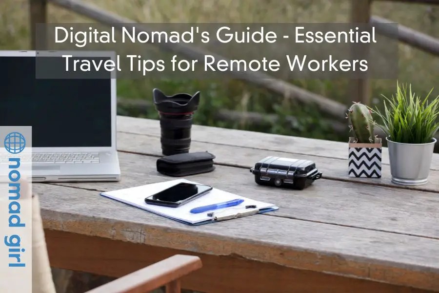 Digital Nomad Safety: Staying Secure While Exploring New Horizons